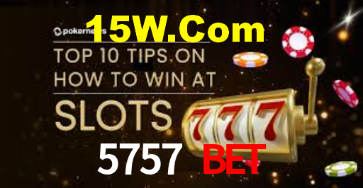 5757 bet