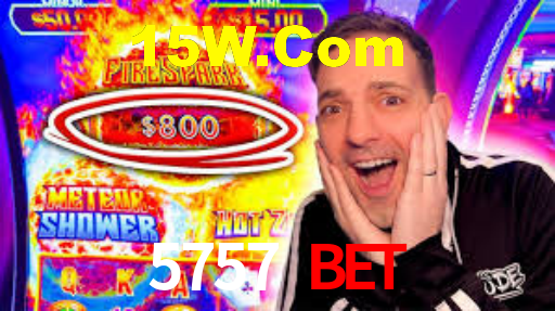 5757 bet,5757.Com